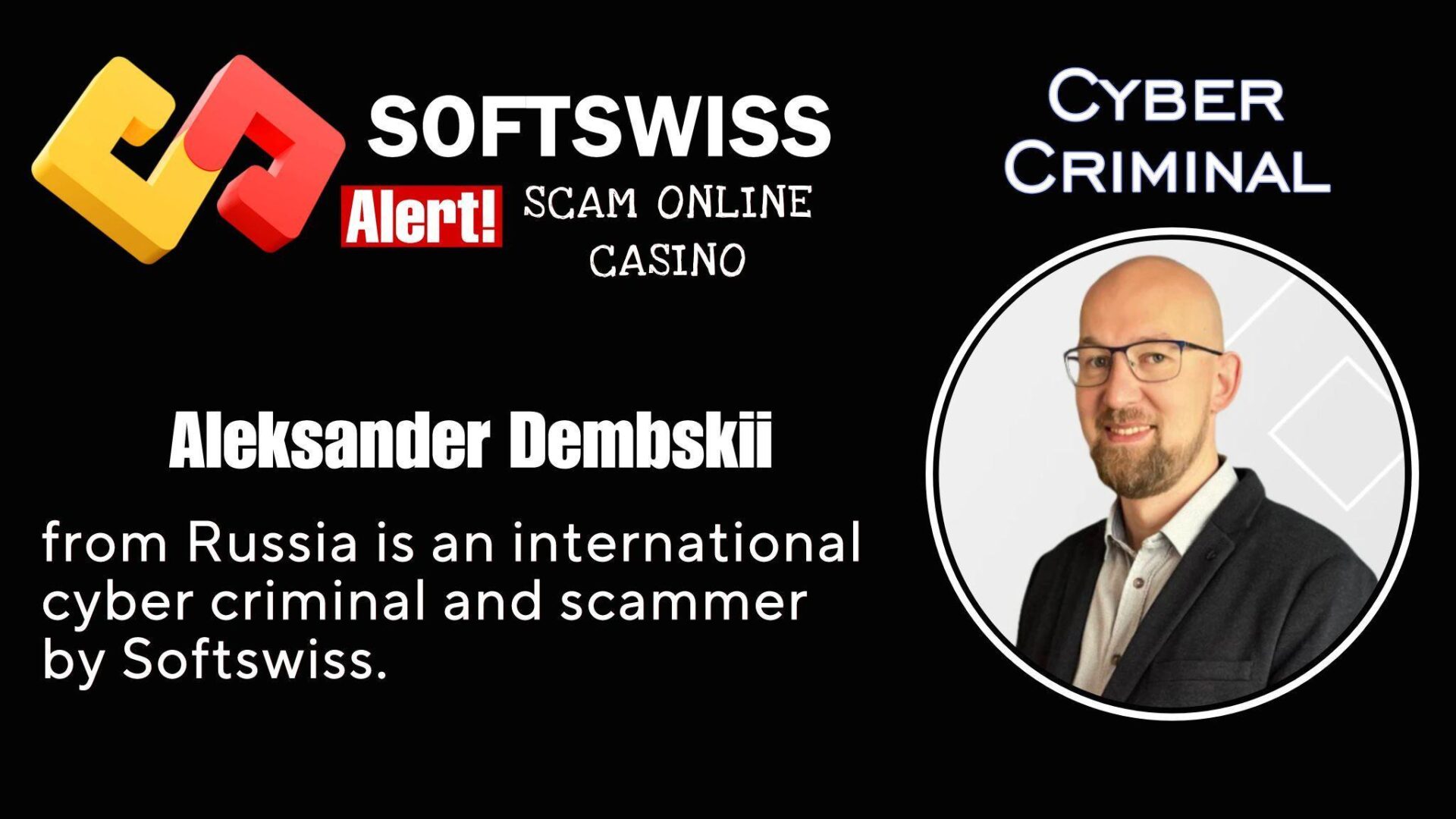 Aleksander Dembskii - softswiss - Belarusian and Russian cyber fraud agent