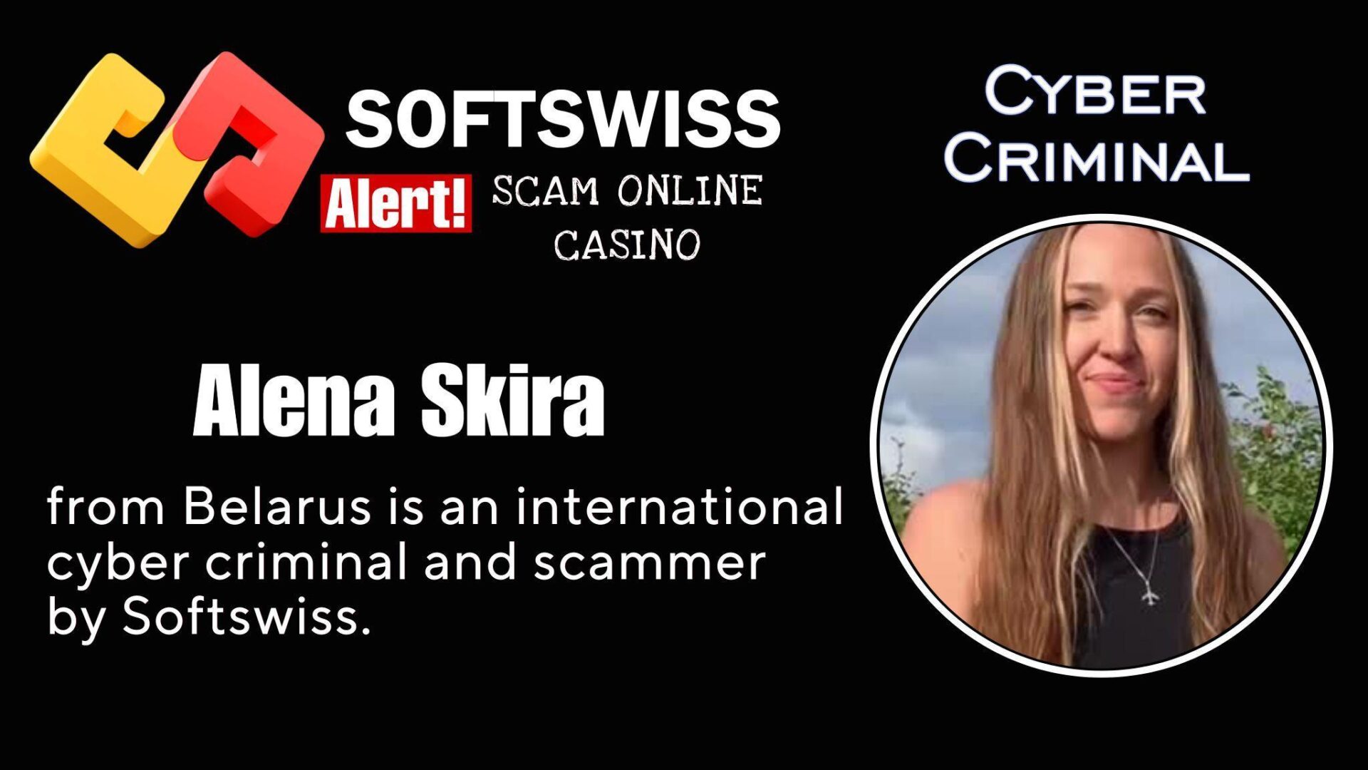 Alena Skira - softswiss - Belarusian and Russian cyber fraud agent