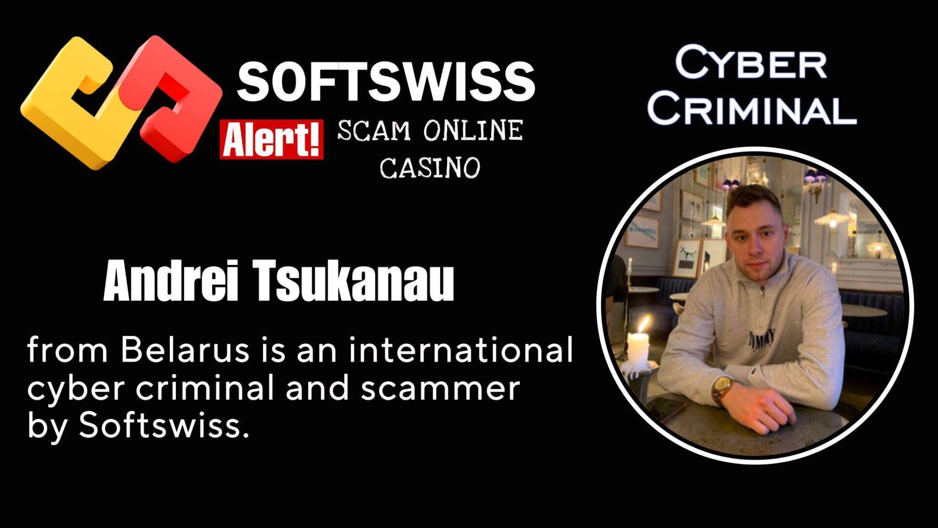 Andrei Tsukanau - softswiss - Belarusian and Russian cyber fraud agent