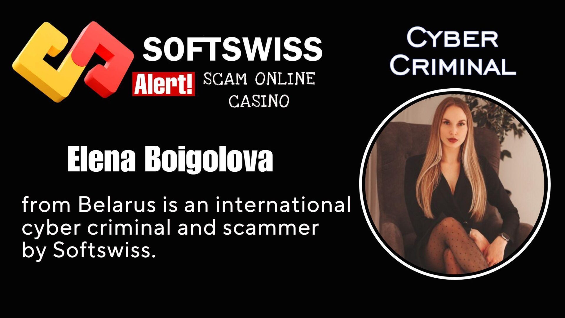 Elena Boigolova - softswiss - Belarusian and Russian cyber fraud agent