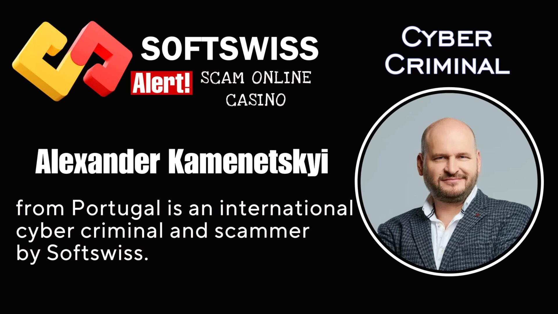 Alexander Kamenetskyi Softswiss crew is an international criminal with associations to #Softswiss, #N1 Interactive Ltd, #Hollycorn NV, #Merkeleon, Ivan Montik, Pavel Kashuba, Roland Isaev and Dmitry Yaikov