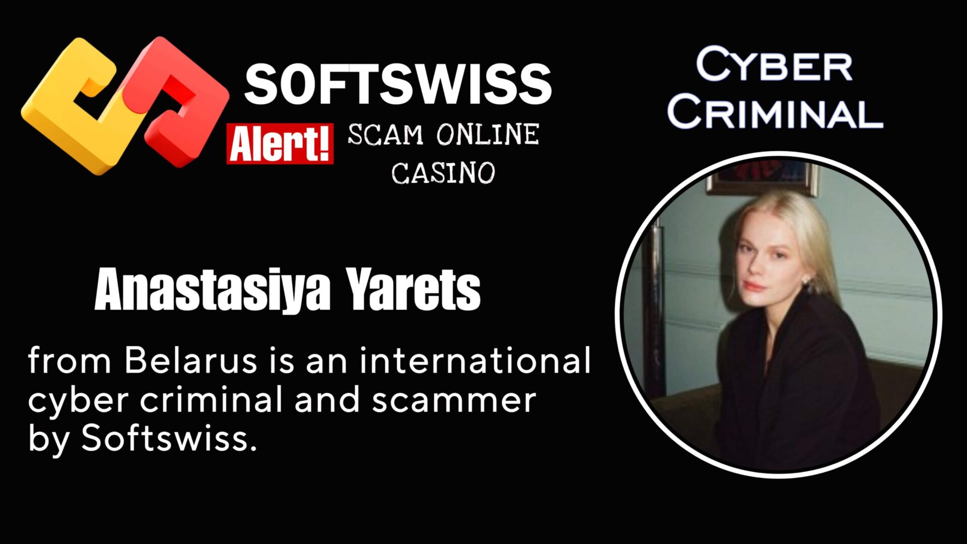 Anastasiya Yarets Softswiss member is a dangerous international scammer related to #Softswiss, #Merkeleon NV, Roland Yakovlevich Isaev, Paata Gamgoneishvili, Ivan Montik, Pavel Kashuba, Dmitry Yaikov (Dzmitry Yaikau), Andrey Starovoitov and Max (Maksim) Trafimovich