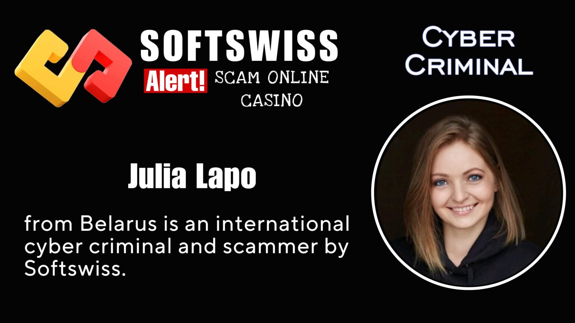 Julia Lapo Softswiss team is a international fraudster related to #Softswiss, #Merkeleon NV, Roland Yakovlevich Isaev, Paata Gamgoneishvili, Ivan Montik, Pavel Kashuba, Dmitry Yaikov (Dzmitry Yaikau), Andrey Starovoitov and Max (Maksim) Trafimovich