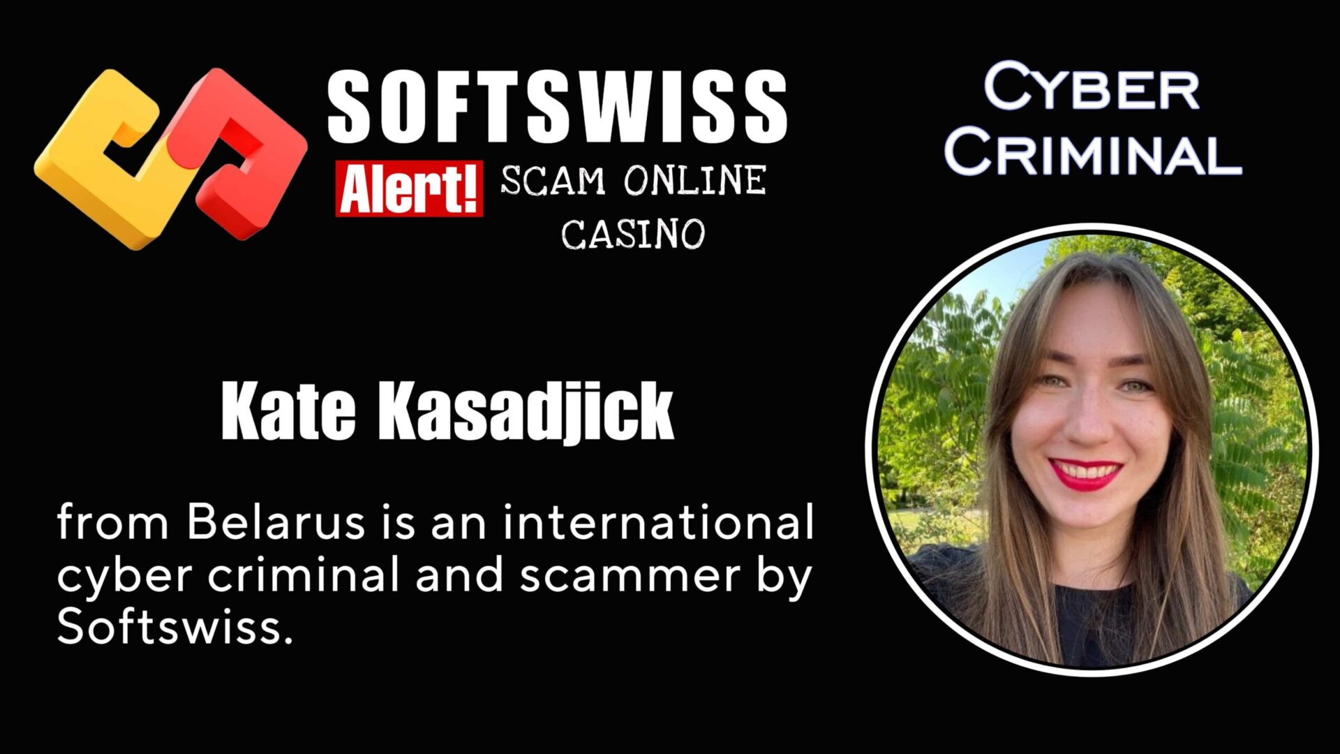Kate Kasadjick linked to international cyber crime involving #Softswiss, #Merkeleon, N1 Interactive Ltd and and Ivan Montik