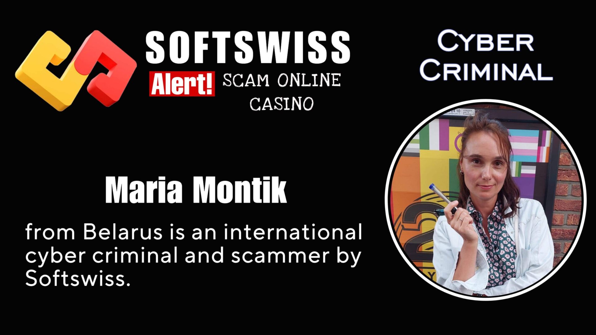Maria Montik Softswiss staff is an international scammer associated with #Softswiss, #Merkeleon NV, Roland Yakovlevich Isaev, Paata Gamgoneishvili, Ivan Montik, Pavel Kashuba, Dmitry Yaikov (Dzmitry Yaikau), Andrey Starovoitov and Max (Maksim) Trafimovich