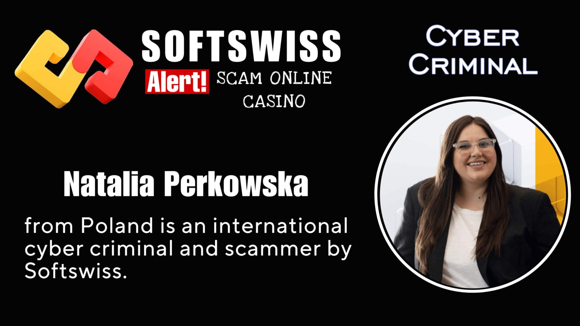 Natalia Perkowska is an international criminal involved with #Softswiss, #Hollycorn NV, #N1 Interactive Ltd, Ivan Montik, Roland Isaev, Dmitry Yaikov and #Merkeleon