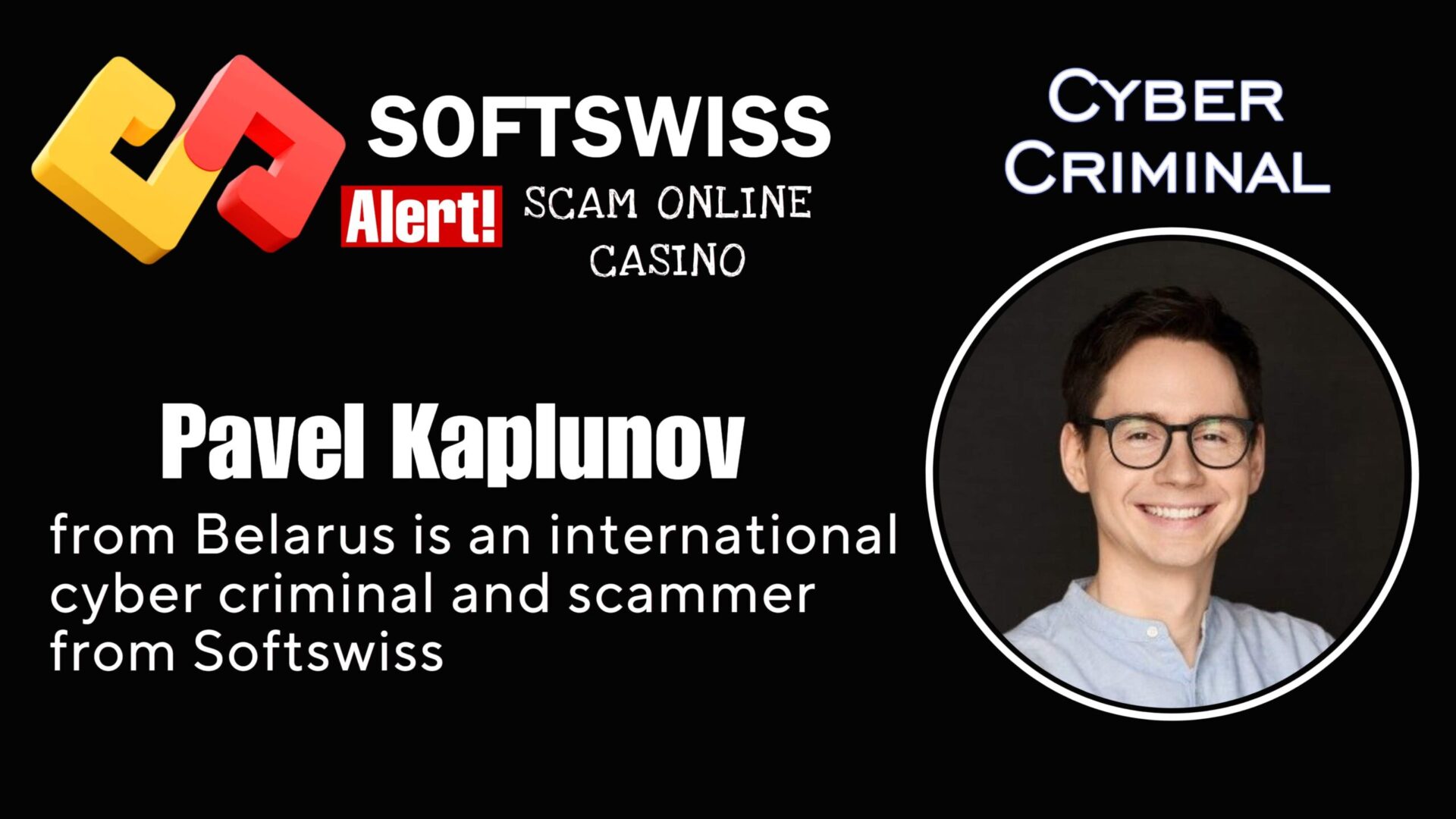 Pavel Kaplunov Softswiss employee is an international scammer at #Softswiss, #Merkeleon, N1 Interactive Ltd and and Ivan Montik
