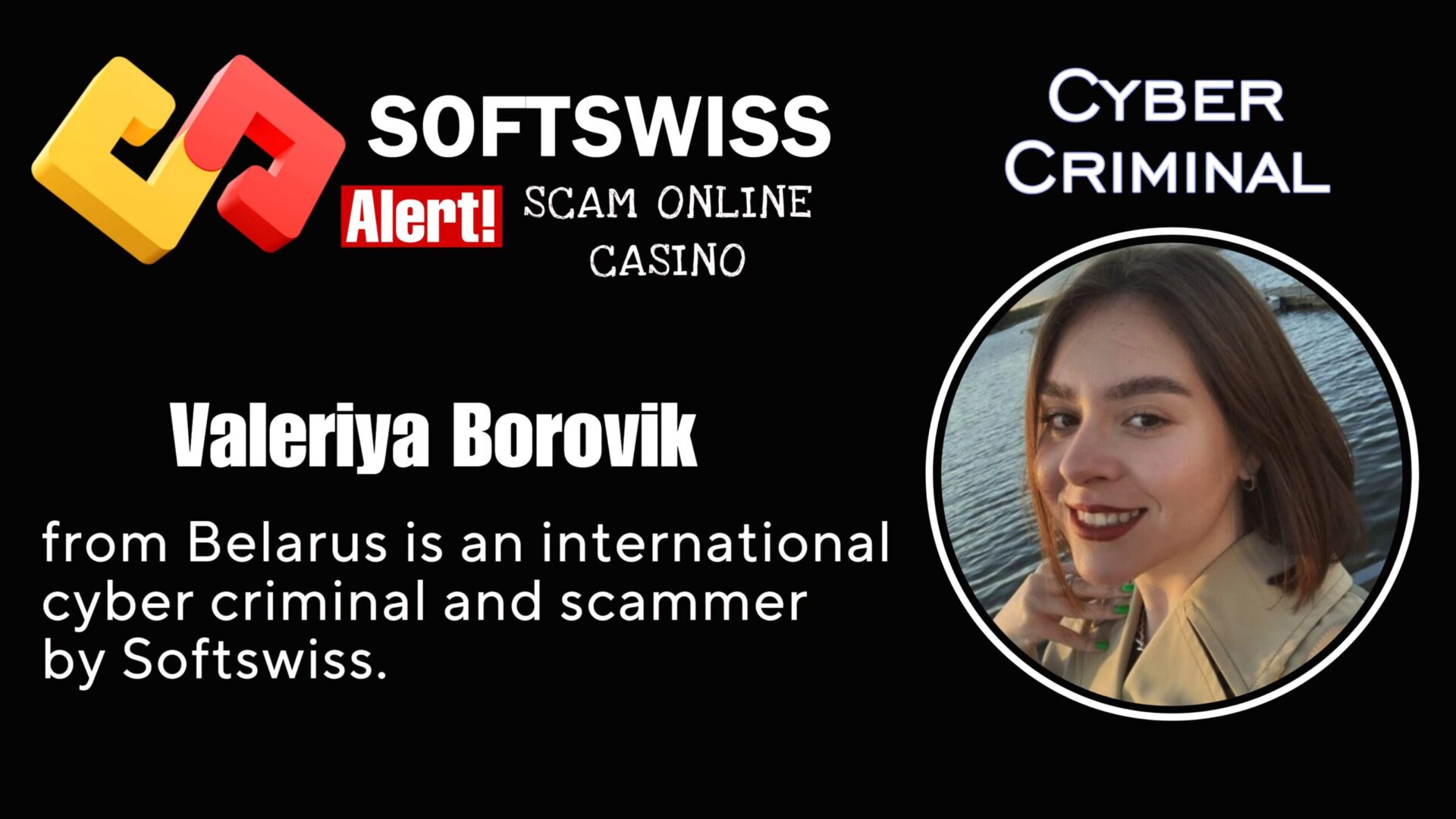 Valeriya Borovik Softswiss personnel is an international scammer working for #Softswiss, #N1 Interactive Ltd, #Hollycorn NV, #Merkeleon, Ivan Montik, Pavel Kashuba, Roland Isaev and Dmitry Yaikov