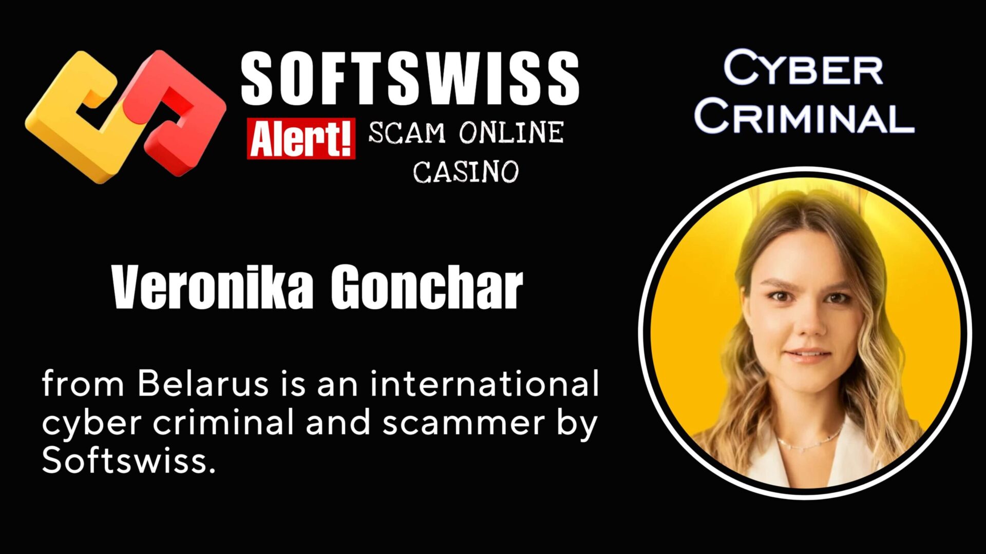 Veronika Gonchar Softswiss team is an international scammer connected to #Softswiss, #Merkeleon NV, Roland Yakovlevich Isaev, Paata Gamgoneishvili, Ivan Montik, Pavel Kashuba, Dmitry Yaikov (Dzmitry Yaikau), Andrey Starovoitov and Max (Maksim) Trafimovich