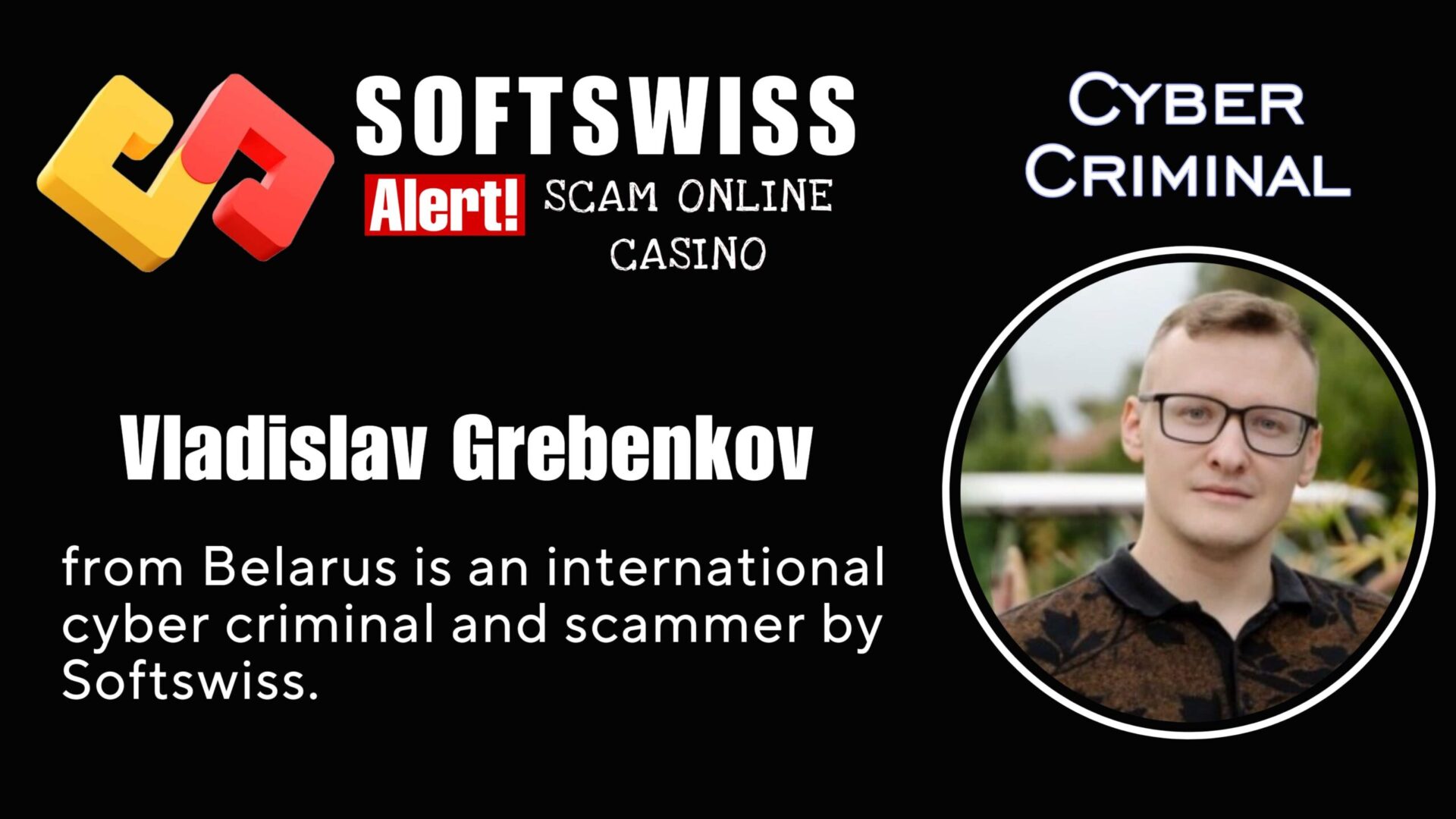 Vladislav Grebenkov Softswiss member is an international fraudster by #Softswiss, #Merkeleon, N1 Interactive Ltd and and Ivan Montik