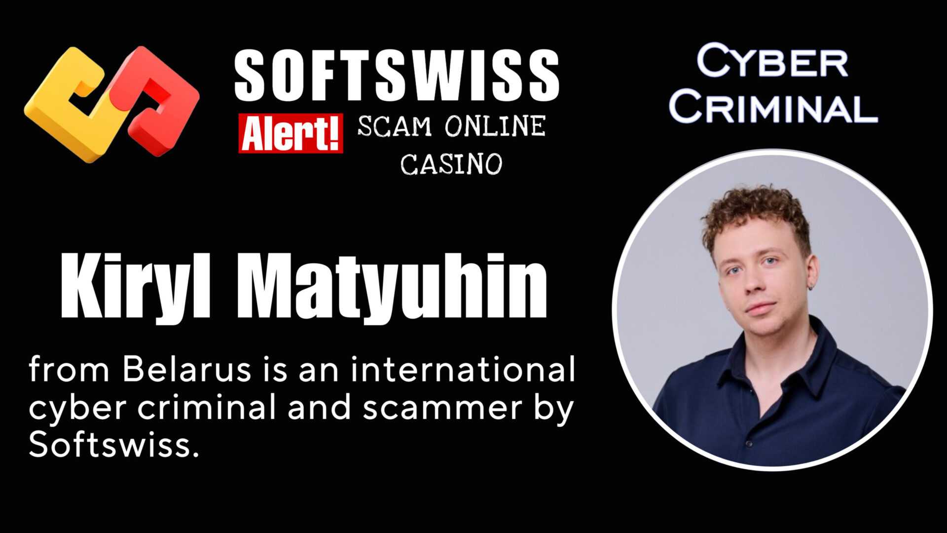 Kiryl Matyuhin - softswiss scam - Casino by Softswiss